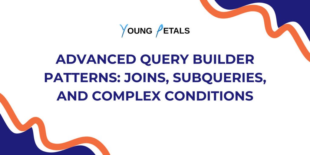Advanced Query Builder Patterns