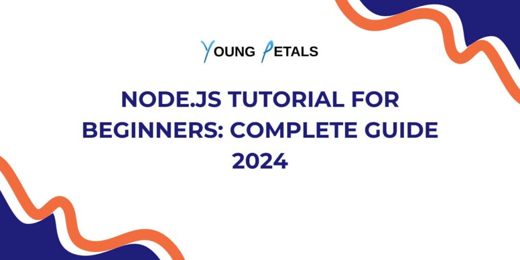 Node.js Tutorial for Beginners: Complete Guide 2024