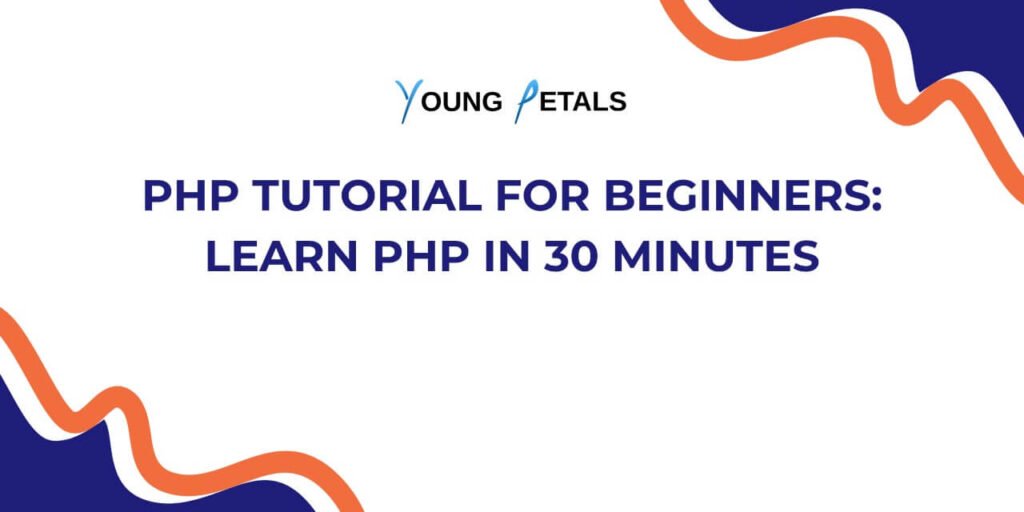 PHP Tutorial for Beginners: Learn PHP in 30 Minutes