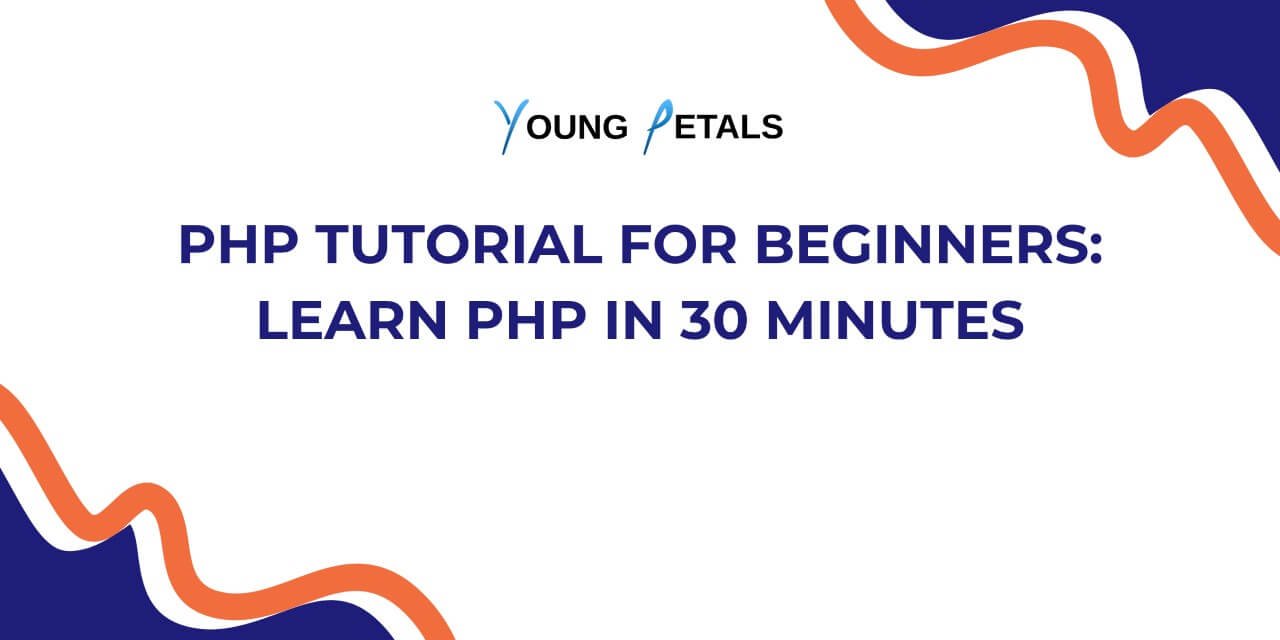 PHP Tutorial for Beginners: Learn PHP in 30 Minutes - 2026